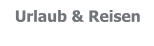 Urlaub & Reisen
